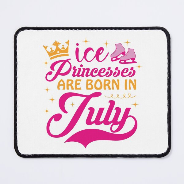 Item preview, Ice Princesses Are Born In July designed and sold by TripleTriple.