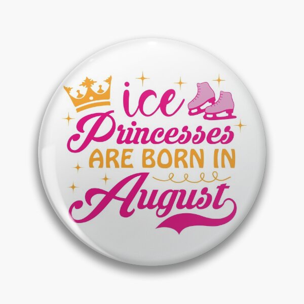 Item preview, Ice Princesses Are Born In August designed and sold by TripleTriple.