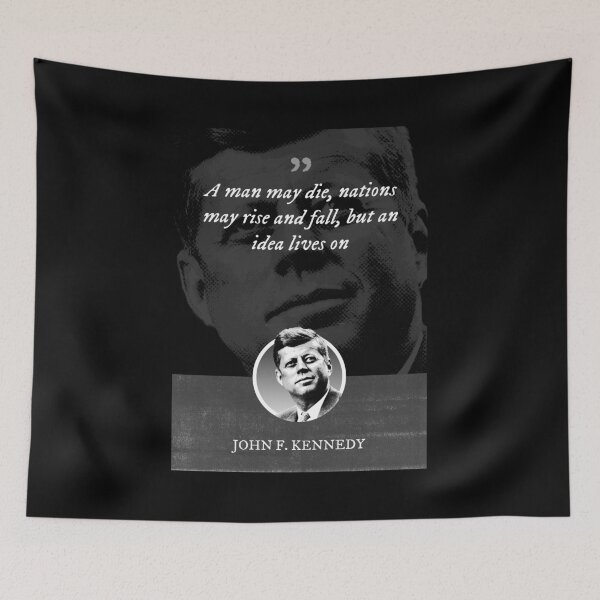 Item preview, John F.Kennedy: un hombre puede morir, las naciones pueden surgir y caer, pero una idea sigue viva designed and sold by Syahrasi.