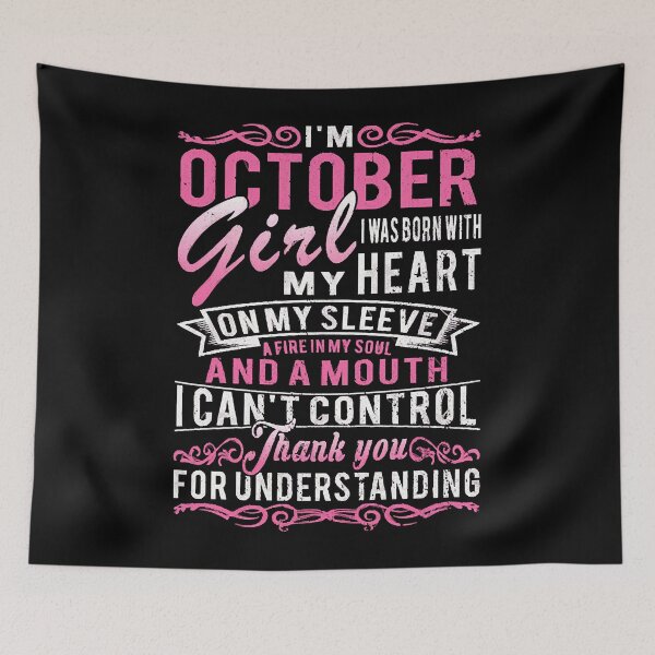 Item preview, I'm October Girl I Was Born With My Heart On My Sleeve designed and sold by Guckio81.