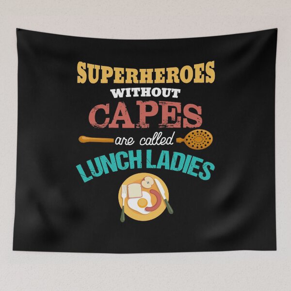 Item preview, Superheroes Without Capes Are Called Lunch Ladies designed and sold by Dressed For  Duty.