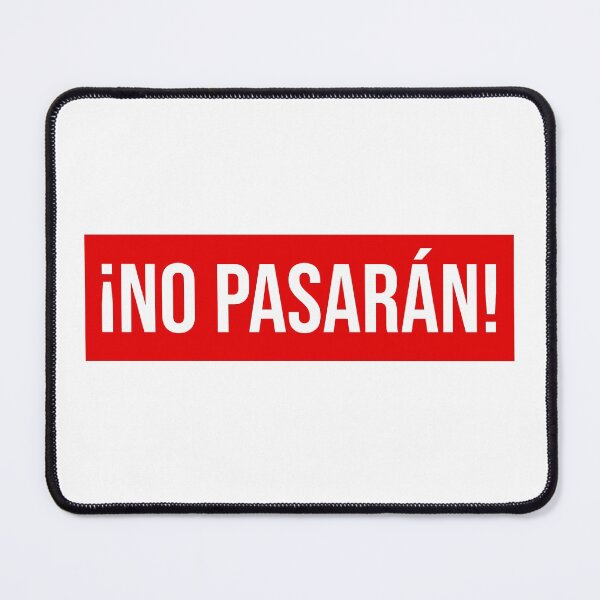 Item preview, "They Shall Not Pass" Spanish Slogan designed and sold by quackynaut.