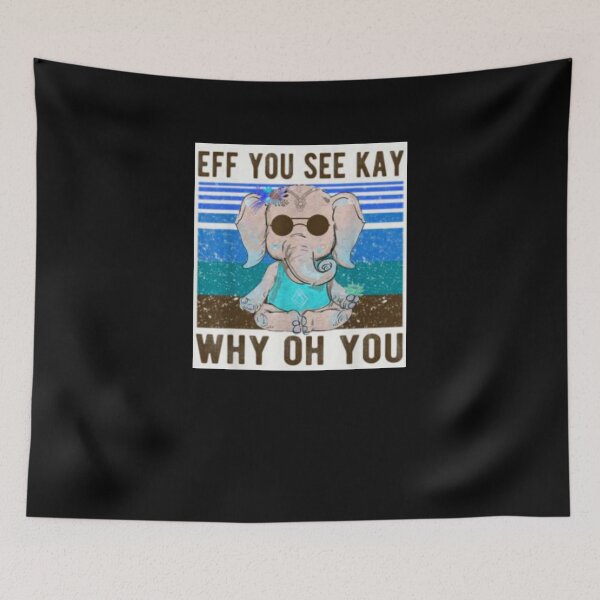 Item preview, Eff You See Kay Why Oh You Funny Vintage Elephant Yoga Lover T-Shirt designed and sold by spolayastore.