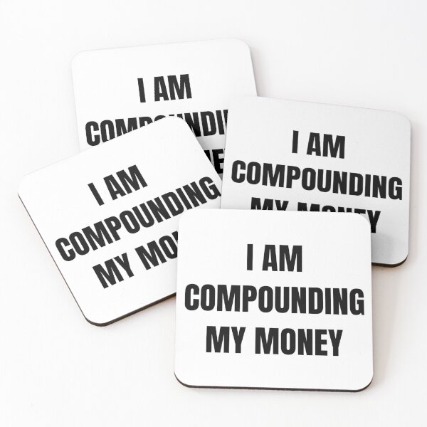 Item preview, I AM COMPOUNDING MY MONEY designed and sold by iamxxx.