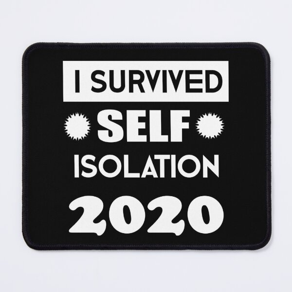 Item preview, I Survided Self Isolation designed and sold by Trace1234.