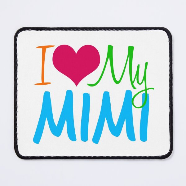 Item preview, I Love My Mimi designed and sold by Epic Love Designs.