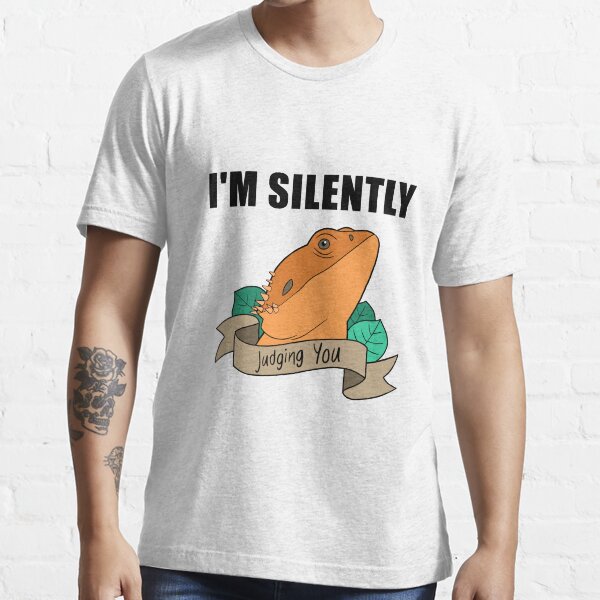 I'm silently judging you, funny bearded dragon shirt Essential T-Shirt
