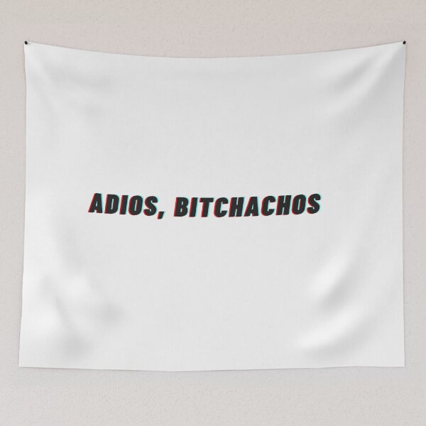 Item preview, Adios bitchachos designed and sold by Anna  Huijgen.