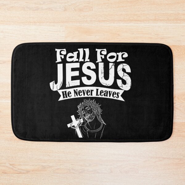 Item preview, Fall for Jesus He Never Leaves designed and sold by HorizonDesignz.