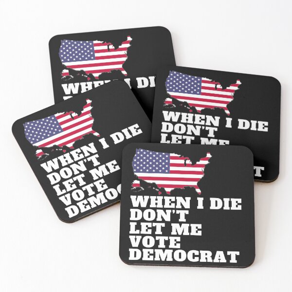 Item preview, When I Die Dont Let Me Vote Democrat designed and sold by Mixture-DESIGN.