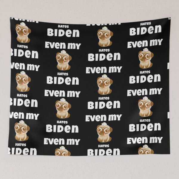 Item preview, Even my dog hates biden designed and sold by FabulousBites.
