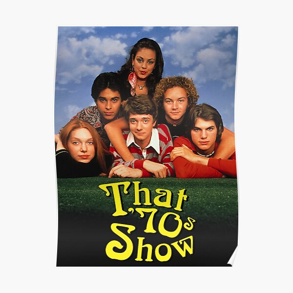 That 70s Show (1998-2006) Tv Show Poster