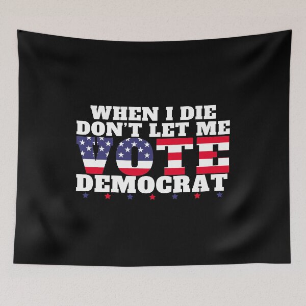 Item preview, When I Die Dont Let Me Vote Democrat designed and sold by Mixture-DESIGN.