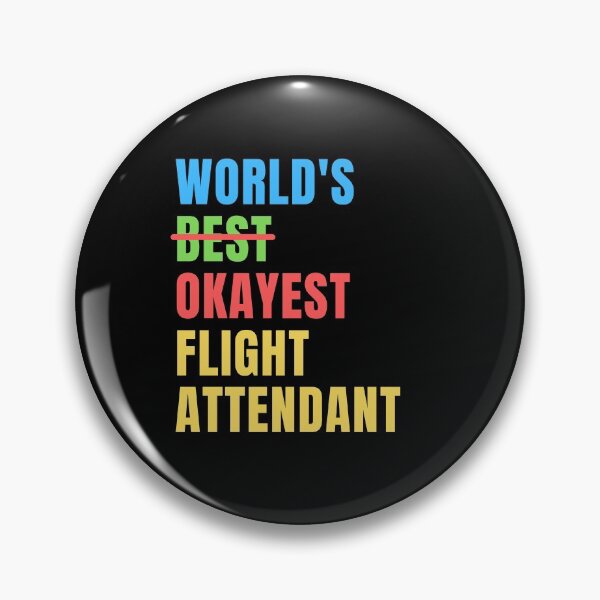 Item preview, World's Okayest Flight Attendant Funny Appreciation designed and sold by geniusshirtsss.