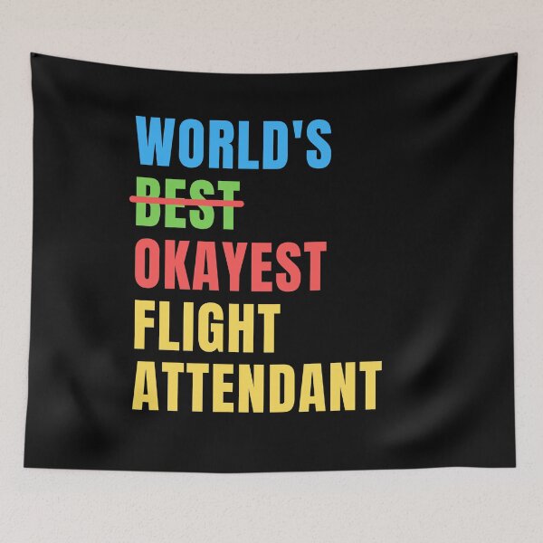 Item preview, World's Okayest Flight Attendant Funny Appreciation designed and sold by geniusshirtsss.