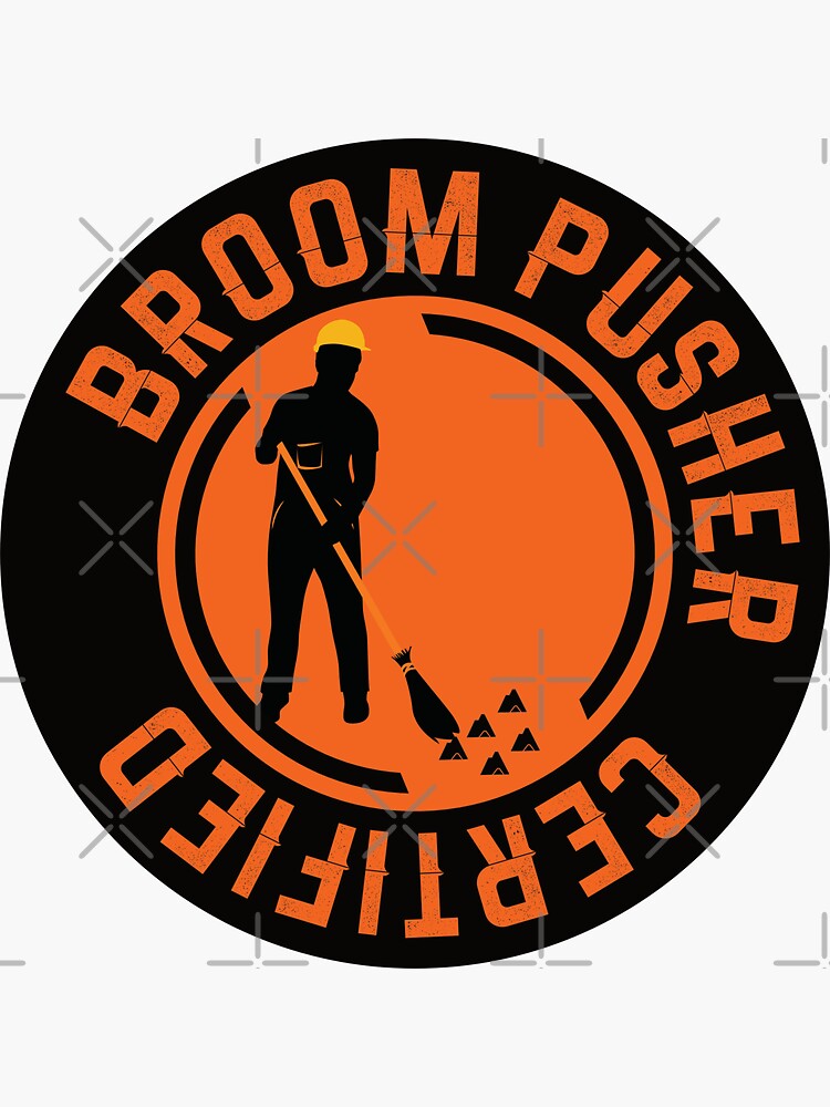 "Broom Pusher Certified , funny hard hat" Sticker for Sale by Crisrag