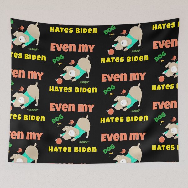 Item preview, Even my dog hates Biden designed and sold by FabulousBites.