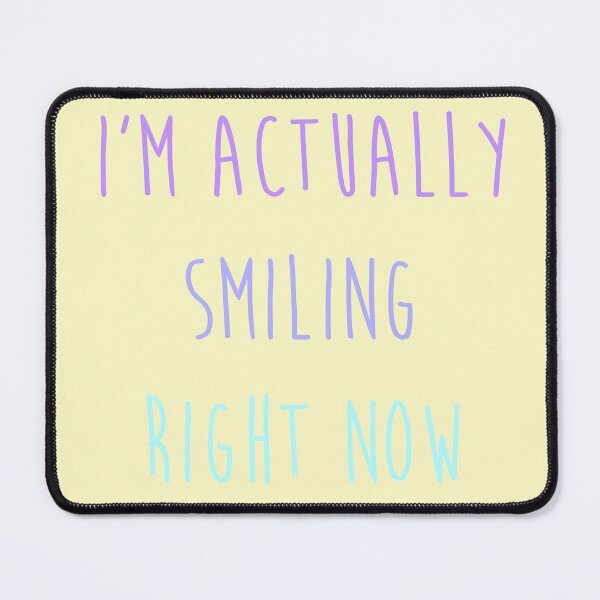 Item preview, I'm actually smiling right now cooltoned designed and sold by Roze Quartz.