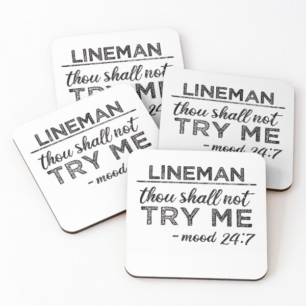 Item preview, Lineman: Thou Shall Not Try Me Mood 24:7 designed and sold by TeesYouWant.