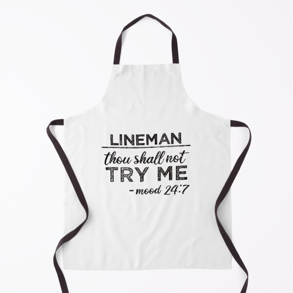 Item preview, Lineman: Thou Shall Not Try Me Mood 24:7 designed and sold by TeesYouWant.