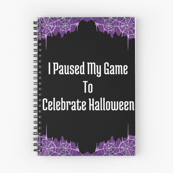 Item preview, I Paused My Game To Celebrate Halloween designed and sold by Armaneto.
