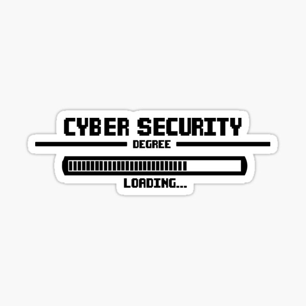 "Funny Cyber Security IT Degree Loading" Sticker for Sale by