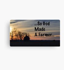 So God Made A Farmer Leinwanddruck