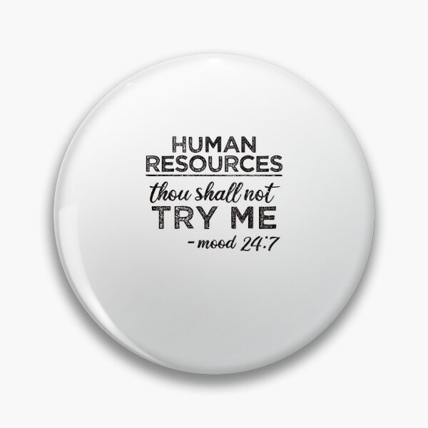 Item preview, HR: Thou Shall Not Try Me Mood 24:7 designed and sold by TeesYouWant.