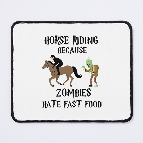 Item preview, Horse Riding Because Zombies Hate Fast Food designed and sold by imaneless.