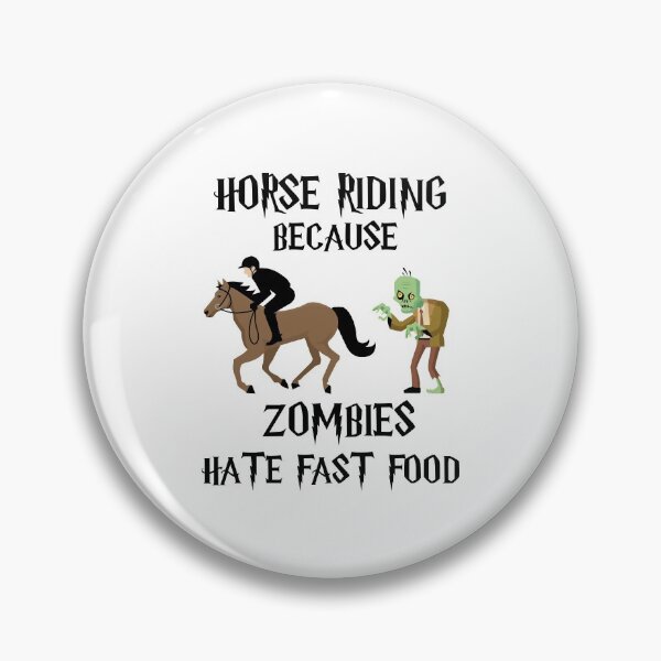 Item preview, Horse Riding Because Zombies Hate Fast Food designed and sold by imaneless.