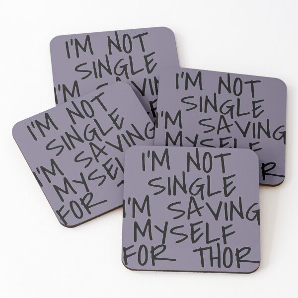 Item preview, i'm not single i'm saving myself for thor designed and sold by FINEHABIT.