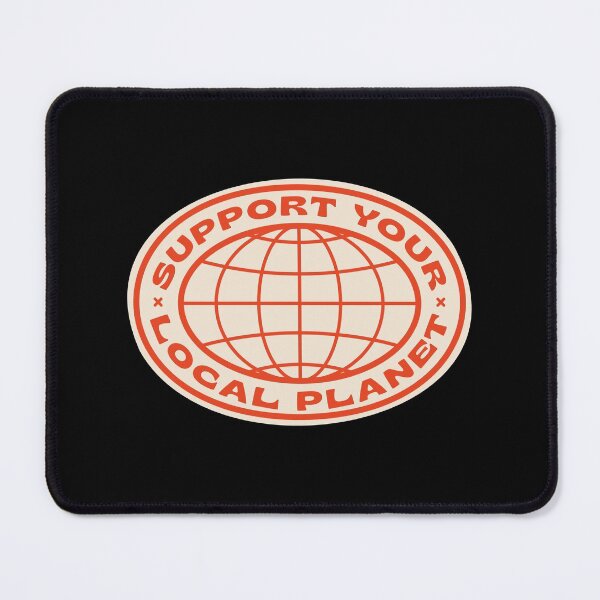 Item preview, Support Your Local Planet designed and sold by asymmetrickid.