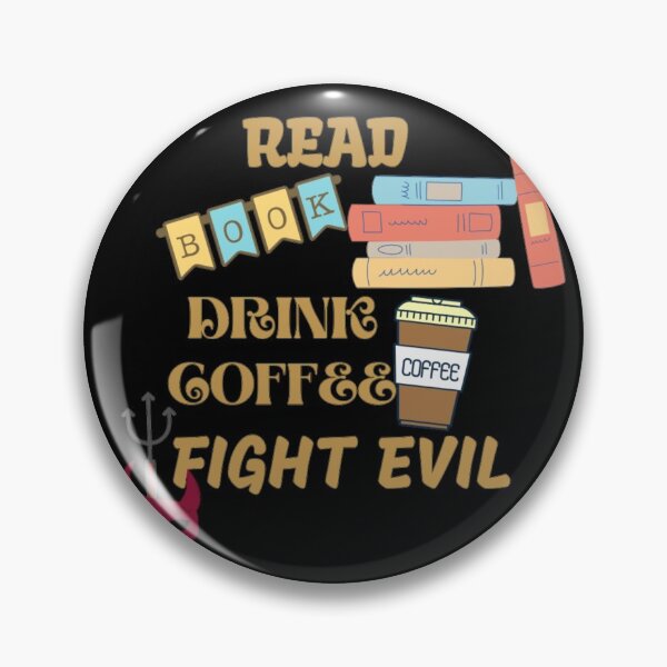 Item preview, Read Books Drink Coffee Fight Evil designed and sold by Simi2020.