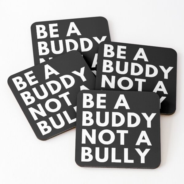 Item preview, be a buddy not a bully designed and sold by InsaneCorner.
