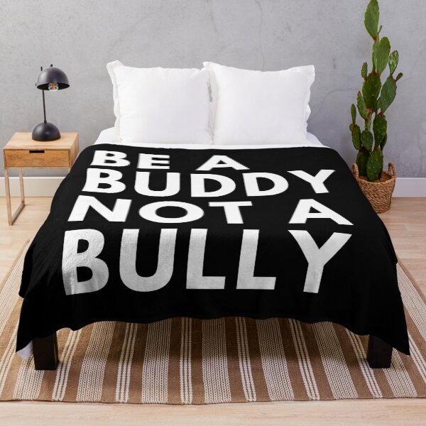 Item preview, be a buddy not a bully designed and sold by InsaneCorner.