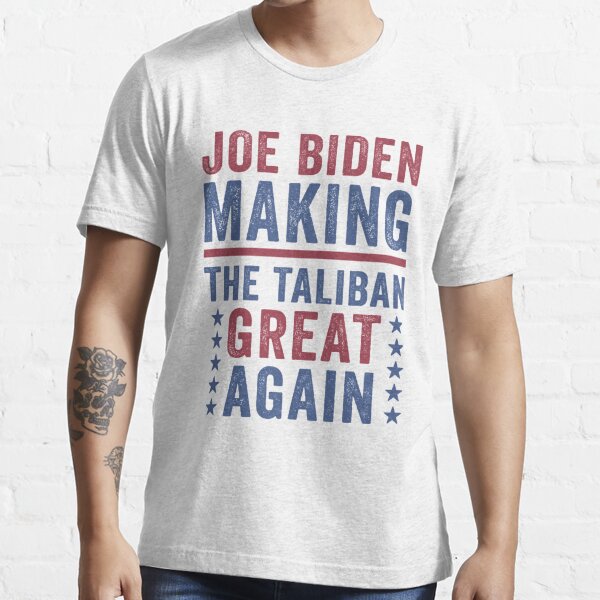 make the taliban great again t shirt