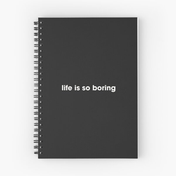 Item preview, life is so boring designed and sold by mertcanglz.