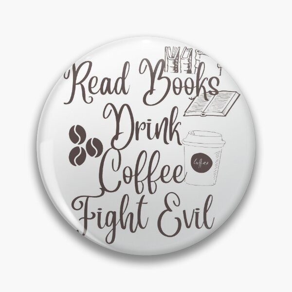 Item preview, Read Books Drink Coffee Fight Evil designed and sold by Simi2020.