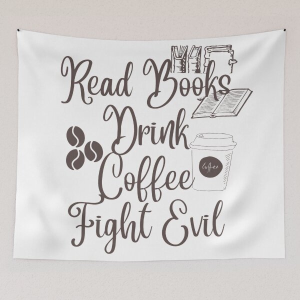 Item preview, Read Books Drink Coffee Fight Evil designed and sold by Simi2020.