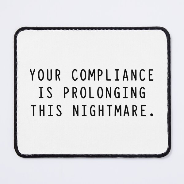 Item preview, Your compliance is prolonging this nightmare Gift For Men , Women - American Patriot designed and sold by Unicorny-Design.