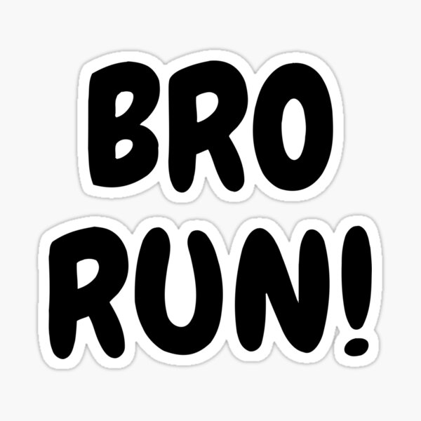 RUN ! Sticker