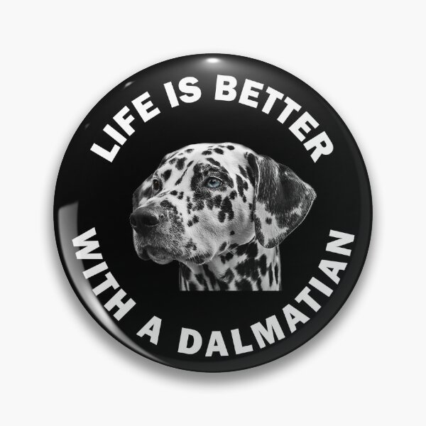 Item preview, LIFE IS BETTER WITH A DALMATIAN designed and sold by apuppyfeed.