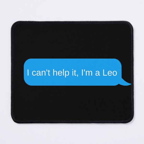 Item preview, I can't help it, I'm a leo - Funny Leo zodiac sign Text designed and sold by Theleochick.