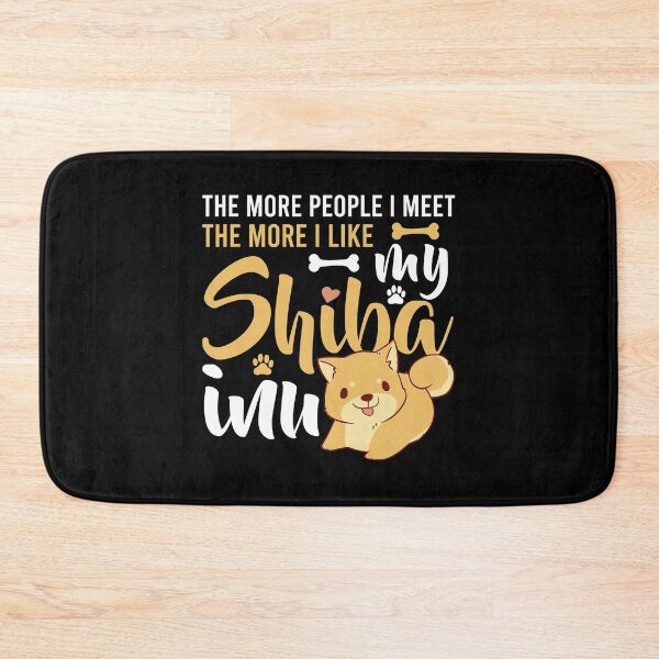 Item preview, THE MORE PEOPLE I MEET THE MORE I LIKE MY SHIBA INU COLLECTION designed and sold by JRM Tees & More Store.