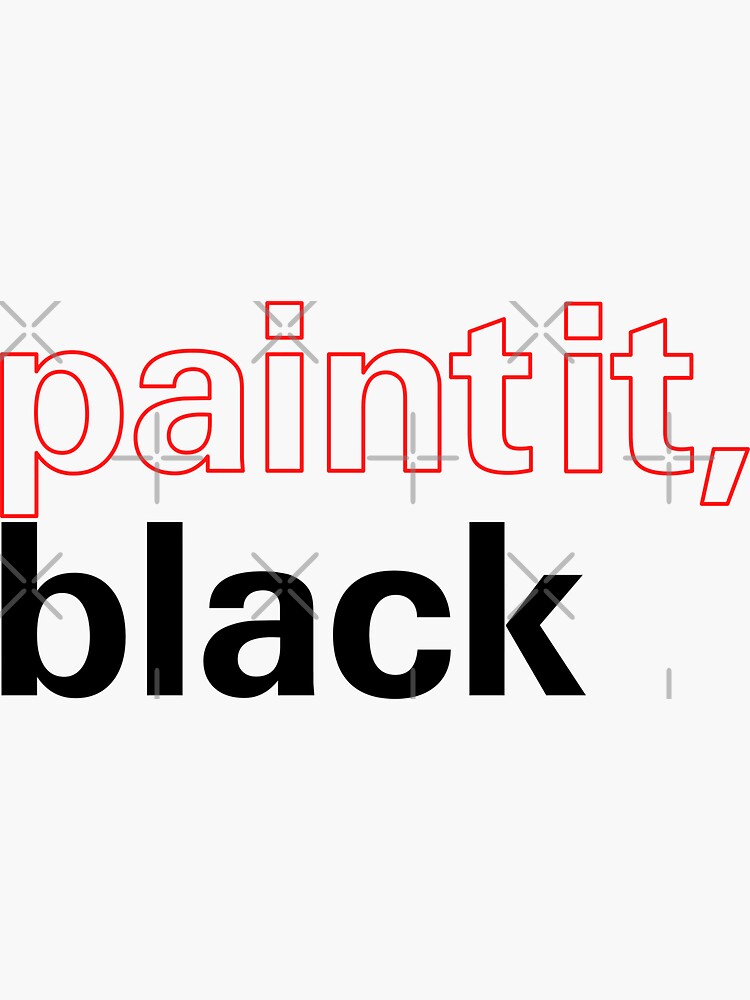 "Paint It, Black, The Rolling Stones Quote" Sticker by juliobenitez