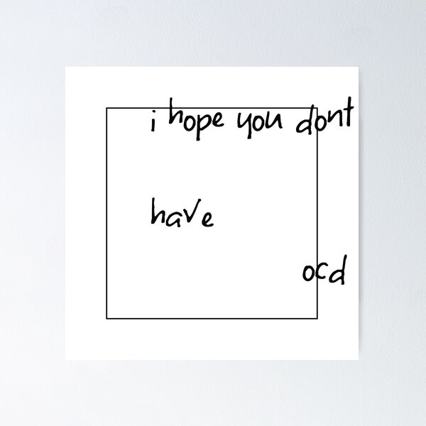 Item preview, OCD - HOPE YOU DON'T HAVE OCD designed and sold by thefakeapparel.