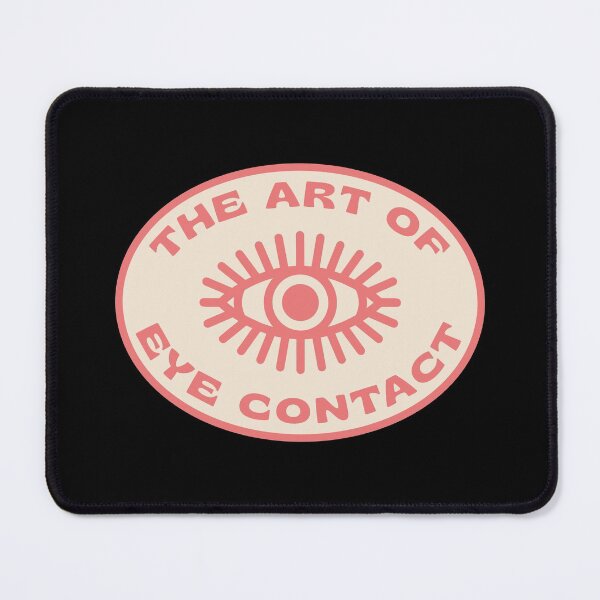 Item preview, THE ART OF EYE CONTACT designed and sold by asymmetrickid.
