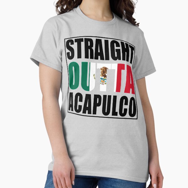 Item preview, Straight Outta Acapulco Mexico designed and sold by bosgrmarjopp95.