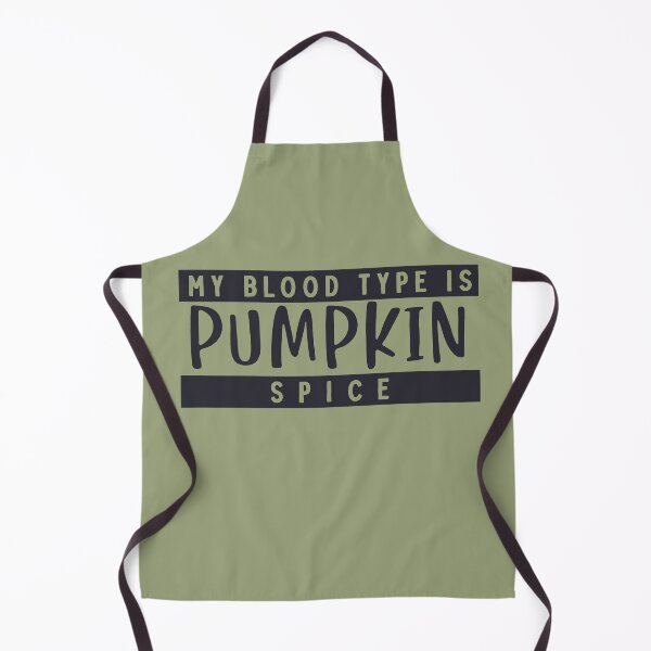 Item preview, My Blood Type is Pumpkin Spice designed and sold by Sheepherder120.