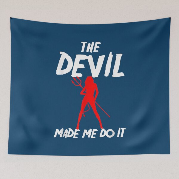 Item preview, The Devil Made Me Do It Sexy Funny Halloween designed and sold by bosgrmarjopp95.